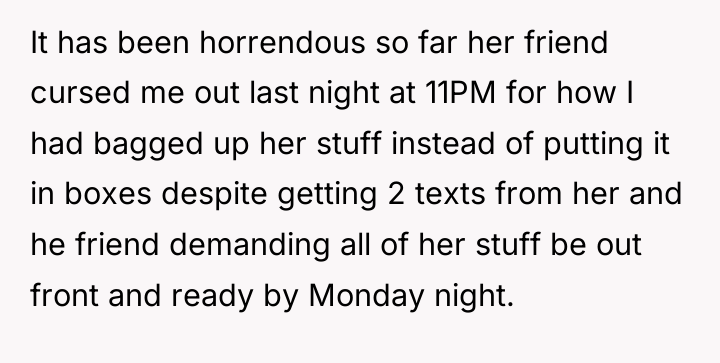 It has been horrendous so far her friend cursed me...