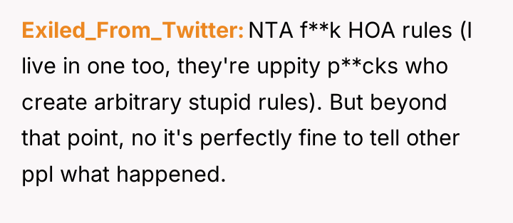 Exiled_From_Twitter NTA f**k HOA rules (I live in one too,...