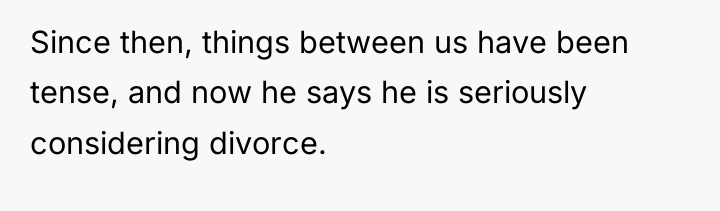 Since then, things between us have been tense, and now...