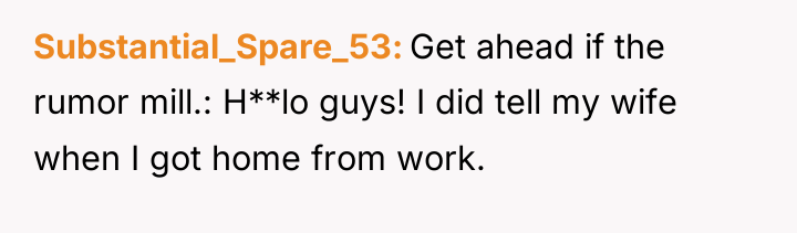Substantial_Spare_53 Get ahead if the rumor mill.: H**lo guys! I...