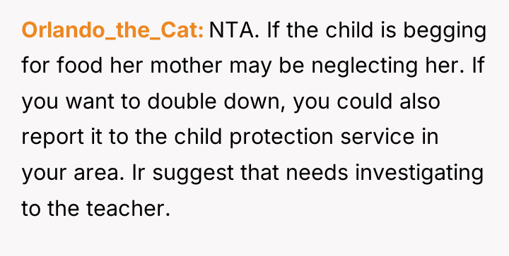 Orlando_the_Cat NTA. If the child is begging for food her...