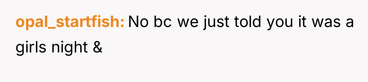 opal_startfish No bc we just told you it was a...