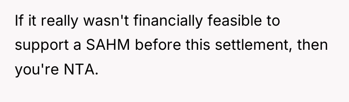 If it really wasn't financially feasible to support a SAHM...