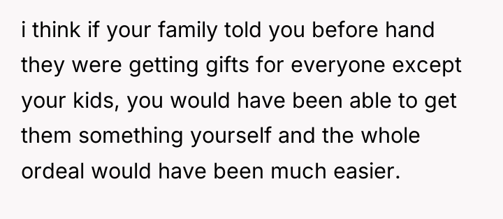 i think if your family told you before hand they...