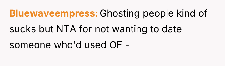 Bluewaveempress Ghosting people kind of sucks but NTA for not...
