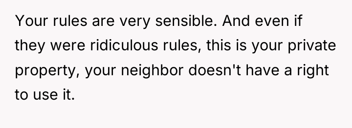 Your rules are very sensible. And even if they were...