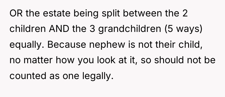 OR the estate being split between the 2 children AND...