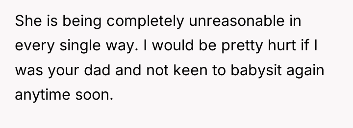 She is being completely unreasonable in every single way. I...