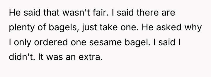 He said that wasn't fair. I said there are plenty...