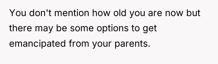You don't mention how old you are now but there...