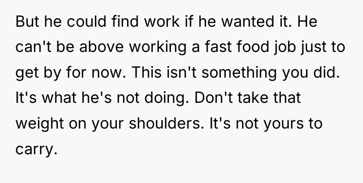 But he could find work if he wanted it. He...