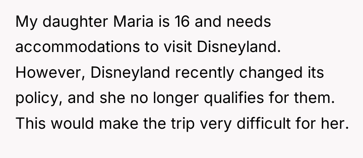 My daughter Maria is 16 and needs accommodations to visit...