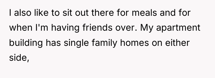 I also like to sit out there for meals and...