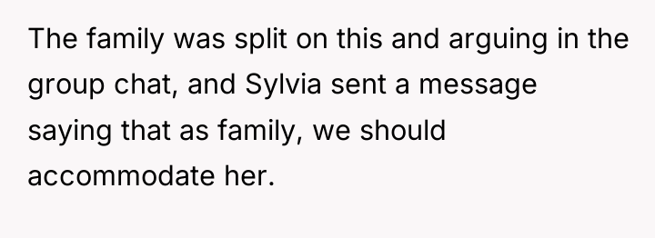 The family was split on this and arguing in the...