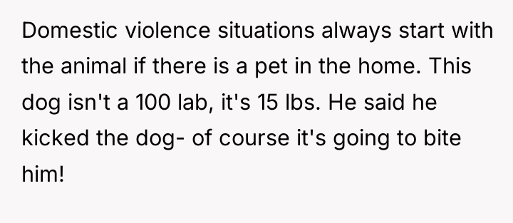 Domestic violence situations always start with the animal if there...