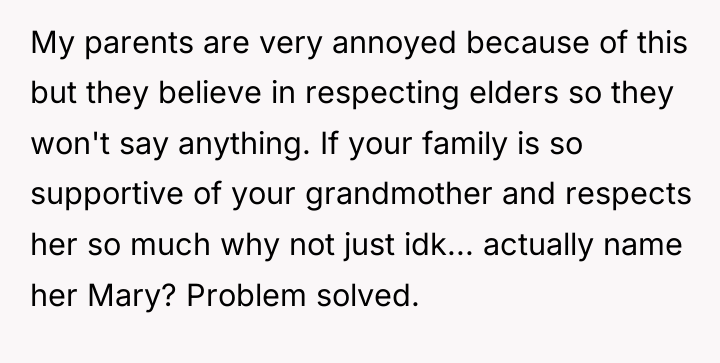 My parents are very annoyed because of this but they...
