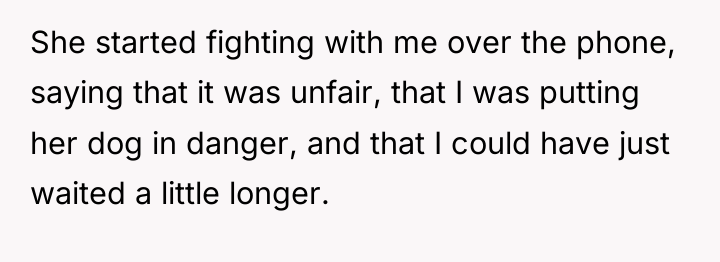 She started fighting with me over the phone, saying that...