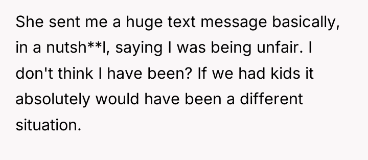 She sent me a huge text message basically, in a...