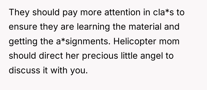 They should pay more attention in cla*s to ensure they...