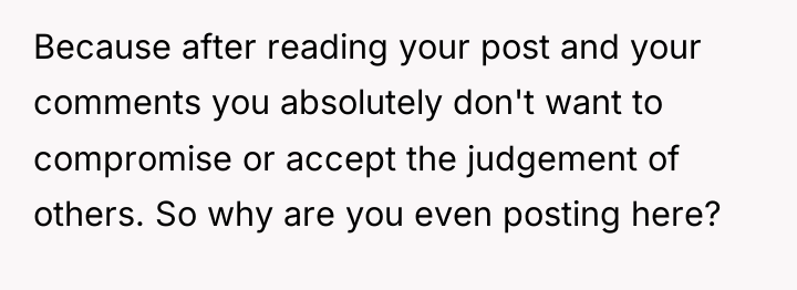 Because after reading your post and your comments you absolutely...