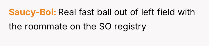 Saucy-Boi Real fast ball out of left field with the...