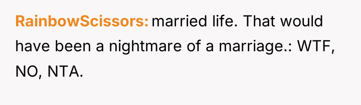 RainbowScissors married life. That would have been a nightmare of...