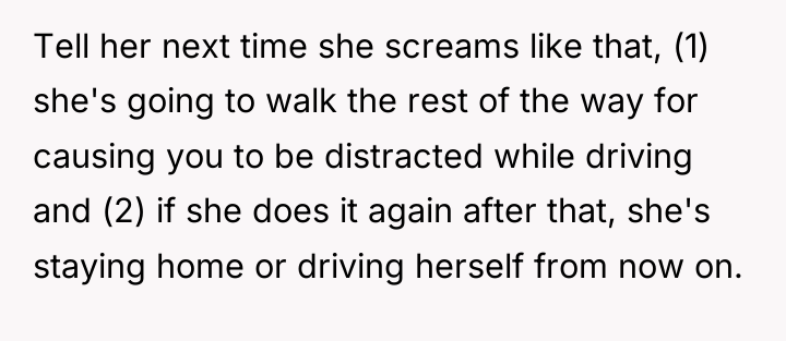 Tell her next time she screams like that, (1) she's...