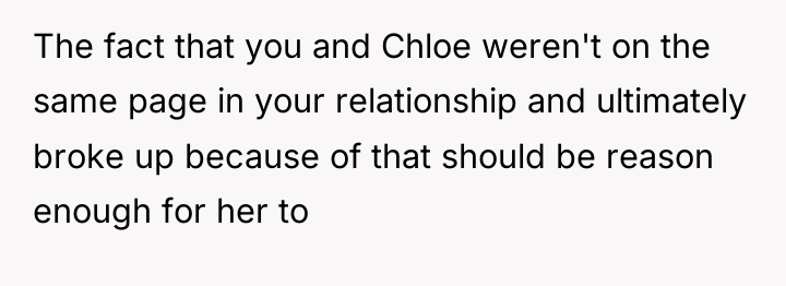 The fact that you and Chloe weren't on the same...