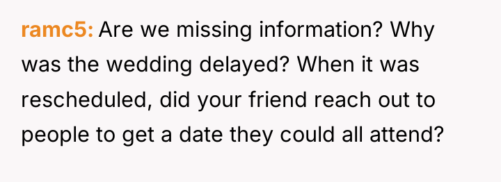 ramc5 Are we missing information? Why was the wedding delayed?...