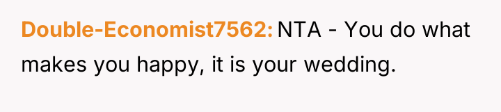 Double-Economist7562 NTA - You do what makes you happy, it...