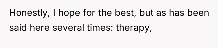 Honestly, I hope for the best, but as has been...