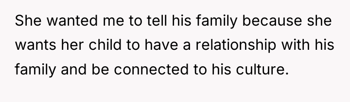 She wanted me to tell his family because she wants...