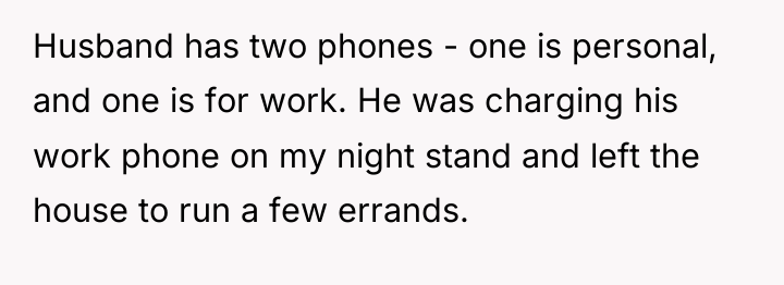Husband has two phones - one is personal, and one...