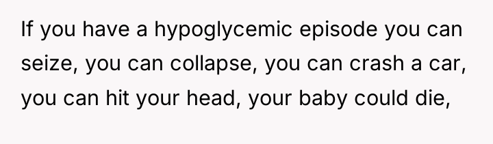 If you have a hypoglycemic episode you can seize, you...