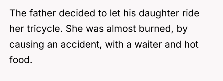 The father decided to let his daughter ride her tricycle....