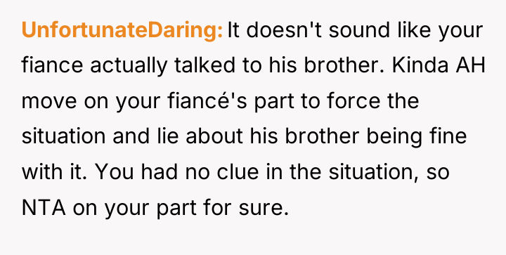 UnfortunateDaring It doesn't sound like your fiance actually talked to...