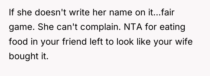 If she doesn't write her name on it...fair game. She...