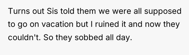 Turns out Sis told them we were all supposed to...