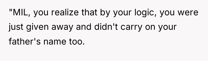 "MIL, you realize that by your logic, you were just...