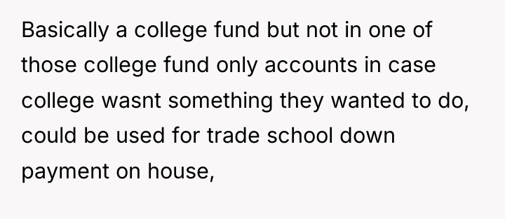 Basically a college fund but not in one of those...