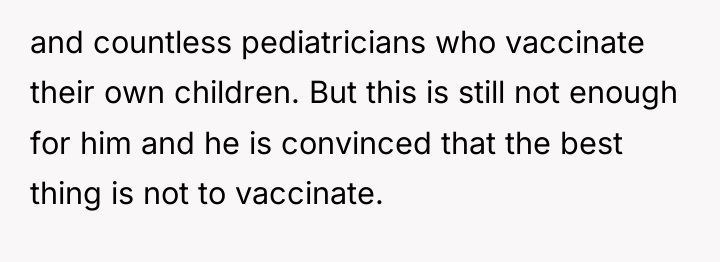 and countless pediatricians who vaccinate their own children. But this...