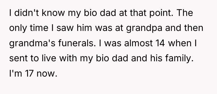 I didn't know my bio dad at that point. The...