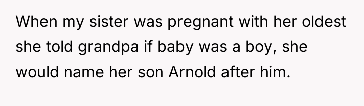 When my sister was pregnant with her oldest she told...