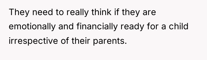 They need to really think if they are emotionally and...