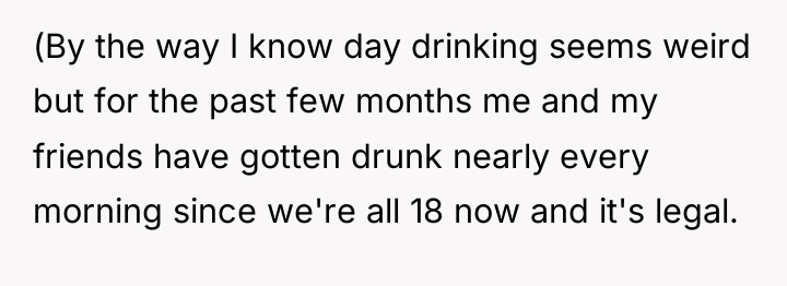 (By the way I know day drinking seems weird but...