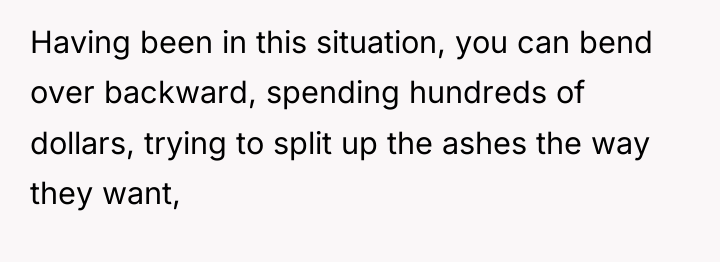 Having been in this situation, you can bend over backward,...
