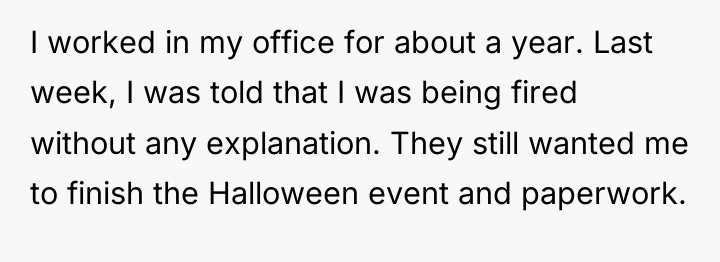 I worked in my office for about a year. Last...