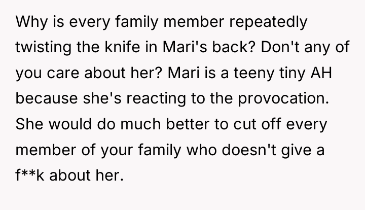 Why is every family member repeatedly twisting the knife in...