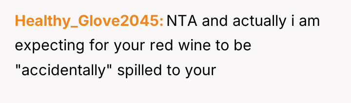 Healthy_Glove2045 NTA and actually i am expecting for your red...
