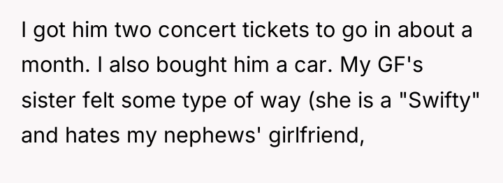 I got him two concert tickets to go in about...
